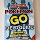 The Unofficial Pokémon Go Field Guide by Ivy St Ive — secondhand book