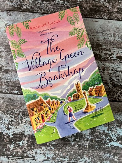 The Village Green Bookshop by Rachael Lucas