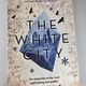 The White City by Roma Tearne — secondhand book