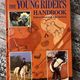 The Young Rider's Handbook by John Bullock and Robert Owen — secondhand book