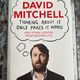 Thinking About It Only Makes It Worse: And Other Lessons from Modern Life by David Mitchell — secondhand book