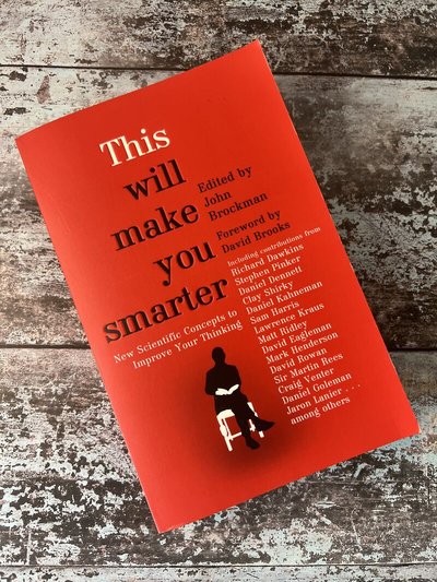 This will make you smarter by John Brockman