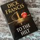 To The Hilt by Dick Francis — secondhand book