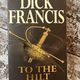To The Hilt by Dick Francis — secondhand book