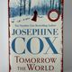 Tomorrow the World by Josephine Cox — secondhand book