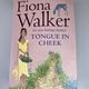 Tongue in Cheek by Fiona Walker — secondhand book