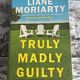 Truly Madly Guilty by Liane Moriarty — secondhand book