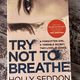 Try Not to Breathe by Holly Seddon — secondhand book