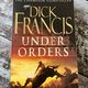 Under Orders by Dick Francis — secondhand book