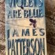 Violets are Blue by James Patterson — secondhand book