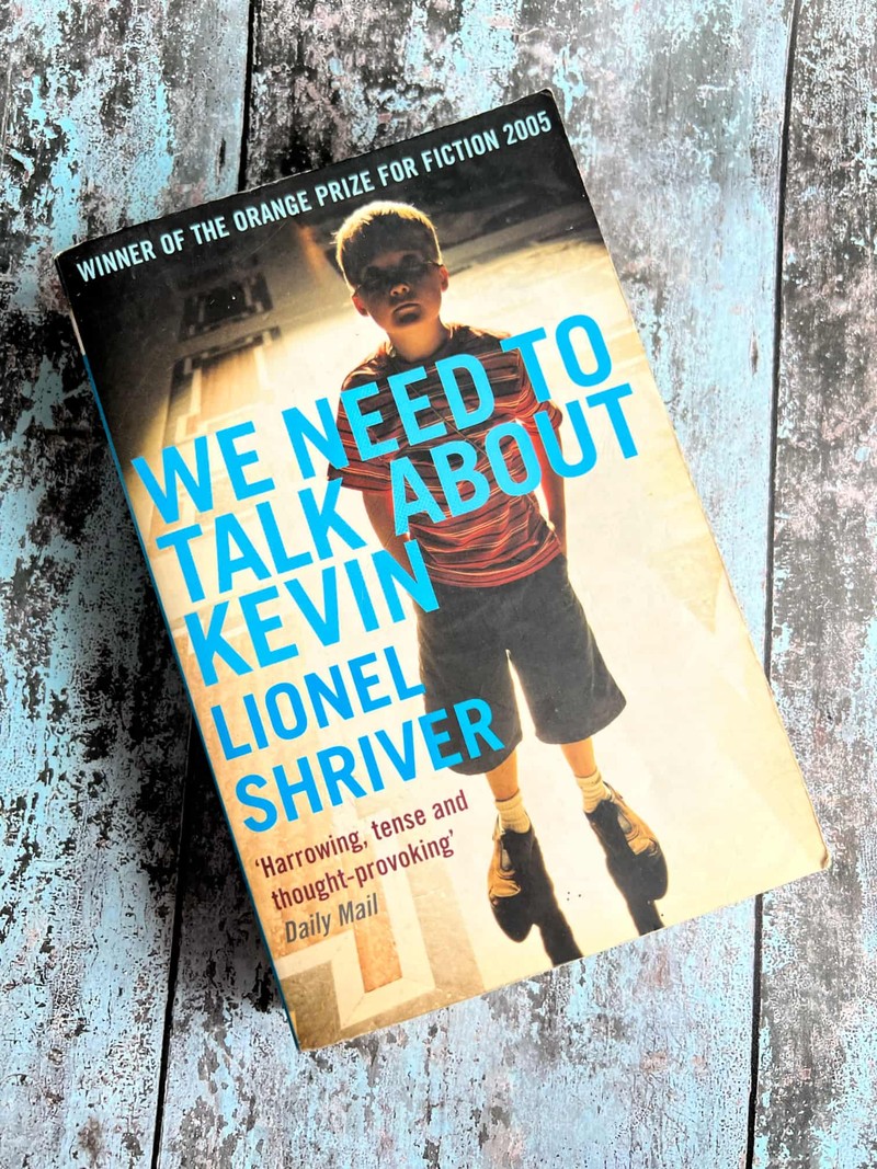 We Need to Talk About Kevin by Lionel Shriver