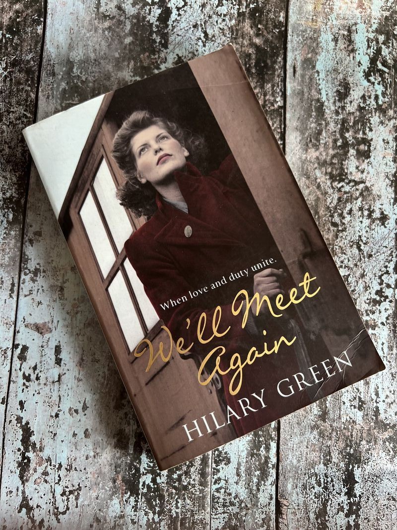 We'll Meet Again by Hilary Green