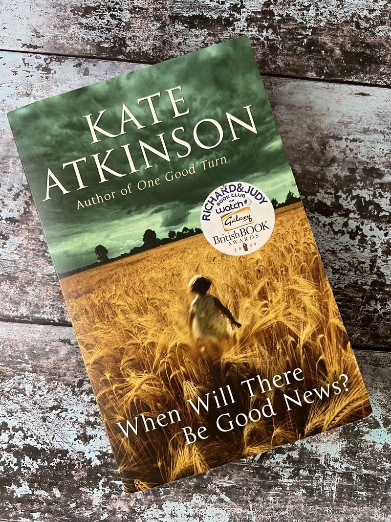 When Will There Be Good News? by Kate Atkinson
