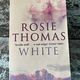 White by Rosie Thomas — secondhand book