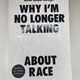 Why I'm No Longer Talking to White People About Race by Reni Eddo-Lodge — secondhand book