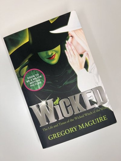 Wicked by Gregory Maguire