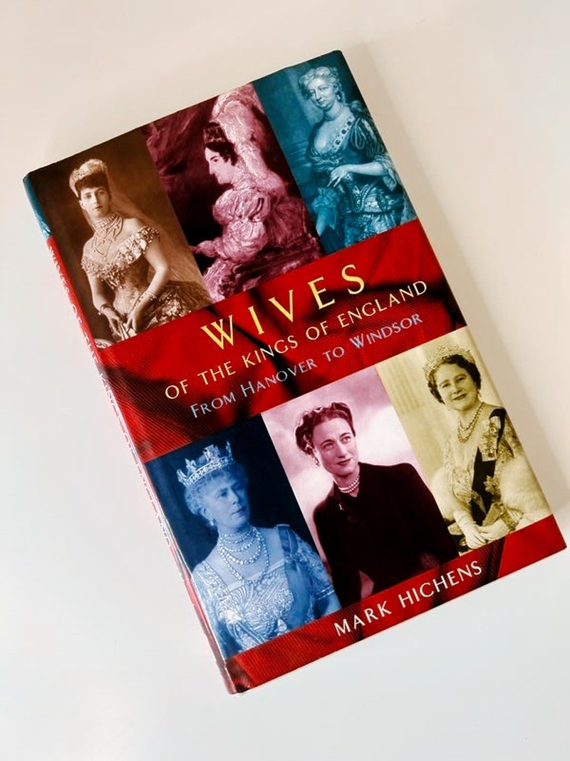 Wives of the Kings of England by Mark Hichens