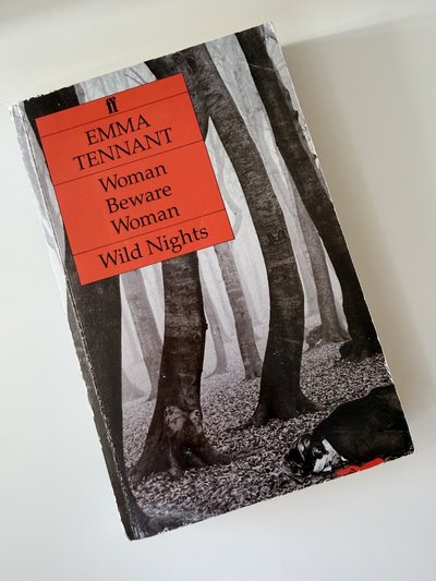 Woman Beware Woman and Wild Nights by Emma Tennant