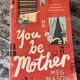You Be Mother by Meg Mason — secondhand book
