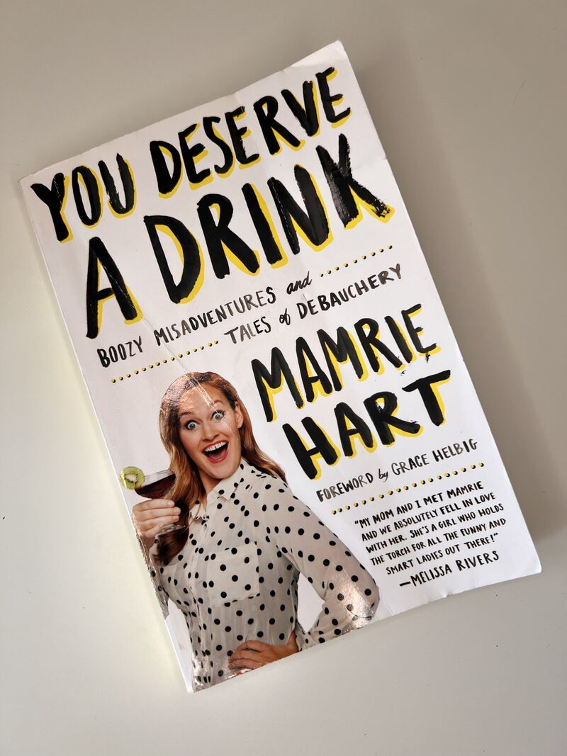 You Deserve a Drink by Mamrie Hart