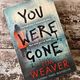 You Were Gone by Tim Weaver — secondhand book