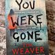 You Were Gone by Tim Weaver — secondhand book