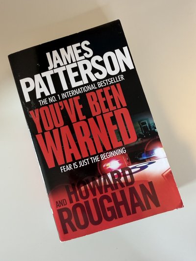 You've Been Warned by Howard Roughan, James Patterson