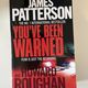You've Been Warned by Howard Roughan and James Patterson — secondhand book