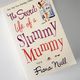 Secret Life of a Slummy Mummy by Fiona Neill