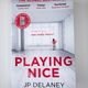 Playing Nice by J. P. Delaney