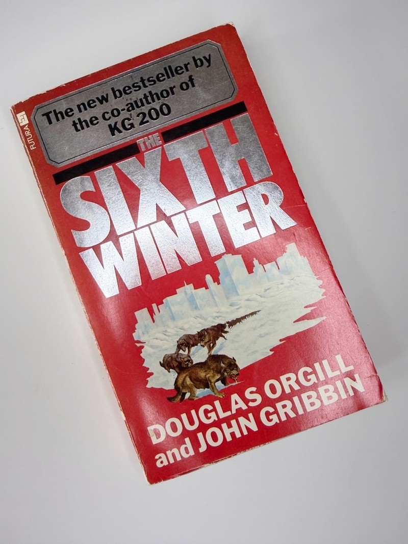 The Sixth Winter by Douglas Orgill, John Gribbin