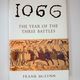 1066: The Year of the Three Battles by Frank McLynn