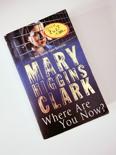 Where are you now? by Mary Higgins Clark