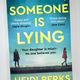 Someone Is Lying by Heidi Perks