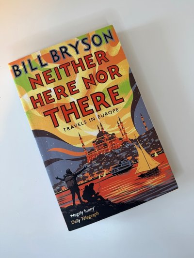 Neither Here, nor There by Bill Bryson