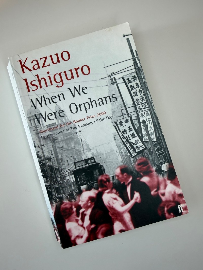 When We Were Orphans by Kazuo Ishiguro