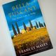 Bella Tuscany by Frances Mayes