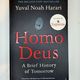 Homo Deus by Yuval Noah Harari