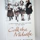 Call the Midwife by Jennifer Worth