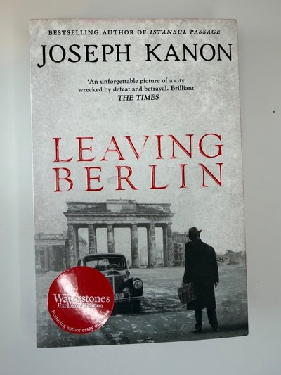 Leaving Berlin by Joseph Kanon