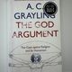 The God Argument by A. C. Grayling