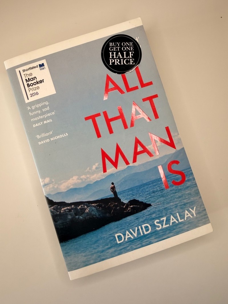 All That Man Is by David Szalay