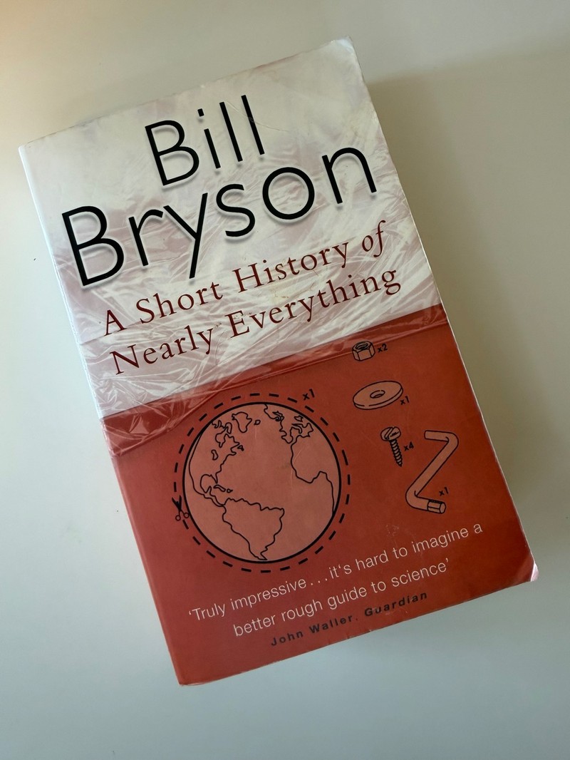 A short history of nearly everything by Bill Bryson