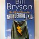 Life And Times Of The Thunderbolt Kid - Memoir by Bill Bryson