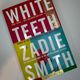 White teeth by Zadie Smith