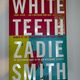 White teeth by Zadie Smith
