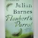 Flaubert's Parrot by Julian Barnes