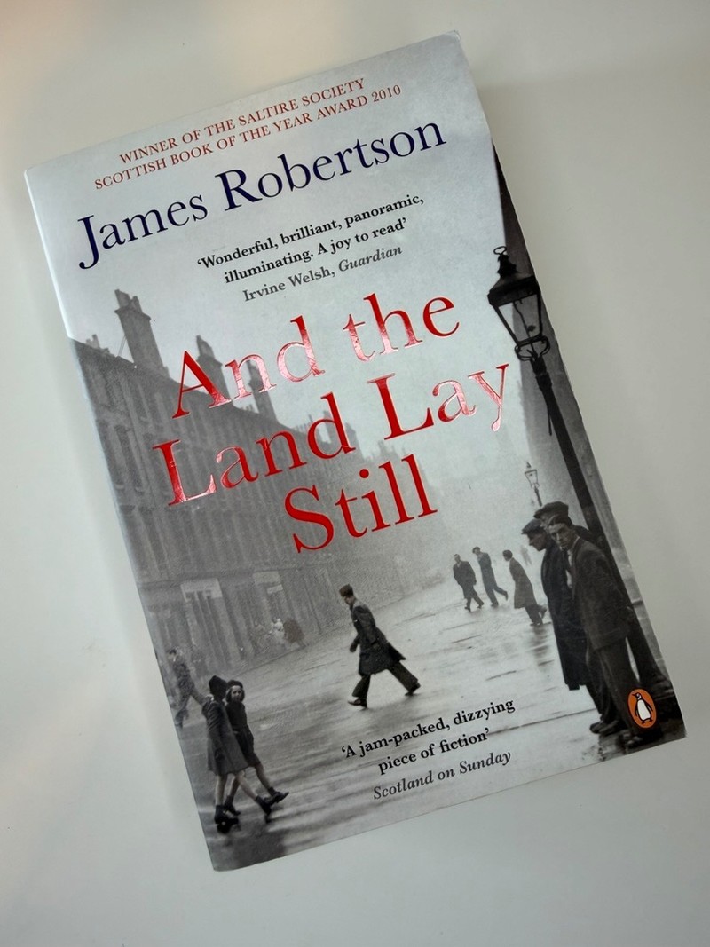 And the Land Lay Still by James, Robertson
