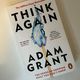 Think Again by Adam Grant