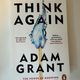 Think Again by Adam Grant